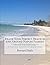 Reach Your Perfect Beach In and Around Naples Florida 2nd Edition Illustrated: Everything you didn't know you wanted to know about Collier County Florida's 35 miles of beaches