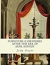 Furniture and Draperies After the Era of Jane Austen: Ackermann's Repository of Arts