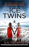 The Ice Twins by S.K. Tremayne