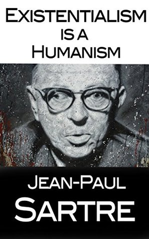 Existentialism Is a Humanism