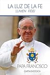 La Luz de la Fe by Pope Francis