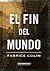 El fin del mundo by Fabrice Colin