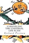 Unraveling The Universal Life Scam (The Shorter Truth Book 1)