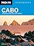 Moon Cabo: Including La Paz and Todos Santos (Moon Handbooks)