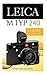 Leica M Typ 240: A Guide for Beginners