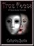 True Faces by Catherine  Banks