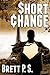 Short Change: Heroes with Oddly Specific Powers (Resonance Saga Book 1)