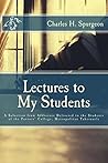 Book cover for Lectures to My Students: Addresses Delivered to the Students of the Pastors' College, Metropolitan Tabernacle