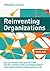 Reinventing Organizations: Ein Leitfaden zur Gestaltung sinnstiftender Formen der Zusammenarbeit (German Edition)