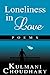 Loneliness In Love - Poems (You Are Mine Book 1)