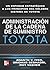 La Cadena De Suministro Toyota (Spanish Edition)