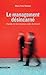Le management désincarné (CAHIERS LIBRES) (French Edition)