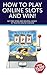 How to Play Online Slots and Win! by Amanda Hammond