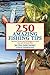 250 Amazing Fishing Tips: The Best Tactics and Techniques to Catch Any and All Game Fish