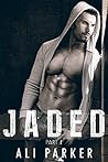 Jaded by Ali  Parker