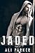 Jaded: Part I