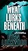 What Lurks Beneath