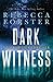 Dark Witness (Witness, #7)