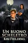 Un buono scheletro by Kim Fielding