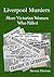 Liverpool Murders by Steven Horton