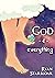 GOD & everything