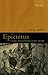 Epictetus: A Stoic and Socratic Guide to Life