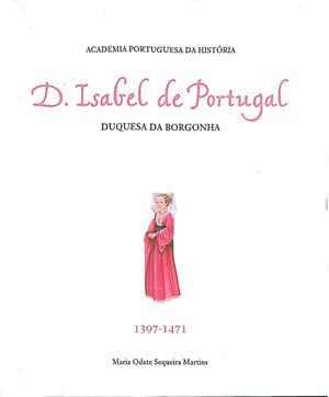 D. Isabel de Portugal: duquesa da Borgonha, 1397-1471