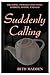 Suddenly Calling (Treading Twisted Lines with Darren, Maddi, and Kai #4)