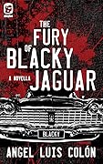 The Fury of Blacky Jaguar