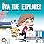 Eva the Explorer: One Kawai...