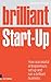 Brilliant Start-Up: How suc...