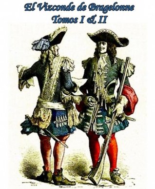 Portada de El Vizconde de Bragelonne Tomos I & II, de Alexandre Dumas