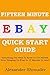 Fifteen Minute EBAY Quick Start Guide by Alexander Shrouder