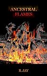 ANCESTRAL FLAMES