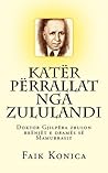 Katër përrallat nga Zululandi: Doktor Gjilpëra zbulon rrënjët e dramës së Mamurrasit