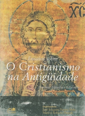 Ensaio sobre o cristianismo na antiguidade