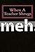 Meh.: When a Teacher Shrugs (Seeking Ms. Sandy Book 1)