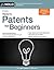 Nolo's Patents for Beginners: Quick & Legal