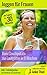 Vom Couchpotato zur Laufgöttin in 8 Wochen - Das Laufeinsteiger-Buch für Frauen (German Edition)