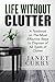 Life Without Clutter: A Textbook on The Most Effective Ways to Dispose of All Types of Clutter
