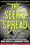The Seer's Spread (Beautiful Creatures: The Untold Stories, #2)