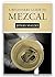 A Beginners Guide to Mezcal: Beginners guide to Artisan Mezcal