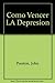 Como Vencer LA Depresion (Spanish Edition)