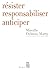 Résister, responsabiliser, anticiper. ou comment humaniser la mondialisation (DEBATS) (French Edition)