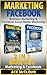 Marketing: Facebook: Business Marketing & Facebook Social Media Marketing: 2 in 1 Box Set: Marketing & Facebook (Business Online Marketing Money Making ... Sales On Social Media Facebook & More)