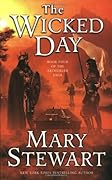 The Wicked Day (Arthurian Saga, #4)