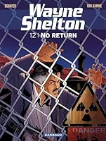 No Return Wayne Shelton 12 By Jean Van Hamme