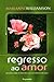 Regresso ao Amor