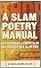 A Slam Poetry Manual by Michael  Baldwin