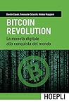 Bitcoin Revolution: La moneta digitale alla conquista del mondo